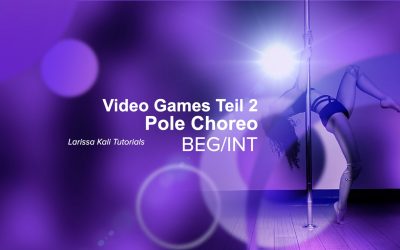 Video Games Teil 2  | Pole Choreo BEG/INT